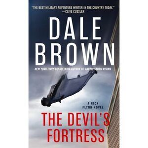 The Devil's Fortress -- Dale Brown